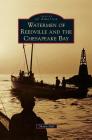 Watermen of Reedville and the Chesapeake Bay Cover Image