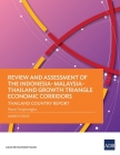 Review and Assessment of the Indonesia–Malaysia–Thailand Growth Triangle Economic Corridors: Thailand Country Report By Pawat Tangtrongjita Cover Image