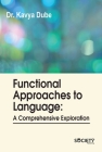 Functional Approaches to Language: A Comprehensive Exploration Cover Image