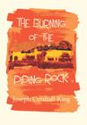 Burning of the Piping Rock By Joseph Cutshall King Cover Image