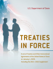 Treaties in Force: A List of Treaties and Other International Agreements of the United States in Force on January 1, 2020, Including the By State Department (Editor) Cover Image