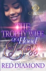 The Trophy Wife Of A Hood Boss: A Hood Love Story By Red Diamond Cover Image