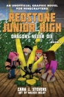 Dragons Never Die: Redstone Junior High #3 By Cara J. Stevens, Walker Melby (Illustrator) Cover Image