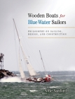 Wooden Boats for Blue Water Sailors By Alfred F. Sanford Cover Image