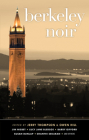 Berkeley Noir (Akashic Noir) By Jerry Thompson (Editor), Owen Hill (Editor), Barry Gifford (Contribution by) Cover Image