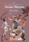 Persian Warriors: Shahnameh Stories in Simple Narration Cover Image