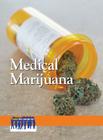 Medical Marijuana (Issues That Concern You) Cover Image