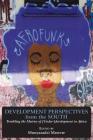 Development Perspectives from the South: Troubling the Metrics of [Under-]development in Africa By Munyaradzi Mawere (Editor) Cover Image