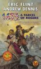 1635: A Parcel of Rogues (Ring of Fire #20) By Eric Flint, Andrew Dennis Cover Image