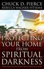 Protecting Your Home from Spiritual Darkness Cover Image
