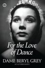 For the Love of Dance (Oberon Books) Cover Image