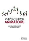Physics for Animators By Michele Bousquet Cover Image