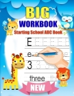 Big Workbook Starting School ABC Book: handwriting practice books for kids + Preschool Math Workbook for Toddlers Ages 2-4: Beginner Math Preschool Le Cover Image