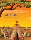 African coloring book For Girls: African coloring book For Adults By Bibi African Coloring Press Cover Image