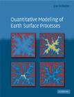 Quantitative Modeling of Earth Surface Processes By Jon D. Pelletier Cover Image
