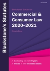 Blackstone's Statutes on Commercial & Consumer Law 2020-2021 By Francis Rose (Editor) Cover Image
