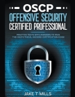 OSCP Offensive Security Certified Professional Practice Tests With Answers To Pass the OSCP Ethical Hacking Certification Exam By Jake T. Mills Cover Image