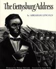 The Gettysburg Address By Abraham Lincoln, Michael McCurdy (Illustrator) Cover Image