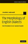 The Morphology of English Dialects: Verb-Formation in Non-Standard English (Studies in English Language) Cover Image
