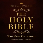The King James Version of the New Testament Lib/E: King James Version Audio Bible Cover Image