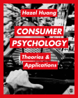 Consumer Psychology By Hazel Huang Cover Image