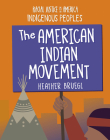 The American Indian Movement By Heather Bruegl Cover Image