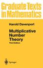 Multiplicative Number Theory (Graduate Texts in Mathematics #74) By H. L. Montgomery (Revised by), Harold Davenport Cover Image