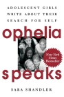 Ophelia Speaks: Adolescent Girls Write About Their Search for Self Cover Image