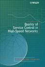 Quality of Service Control in High-Speed Networks By H. Jonathan Chao, Xiaolei Guo Cover Image