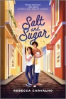 Salt and Sugar By Rebecca Carvalho Cover Image