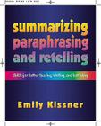 Summarizing, Paraphrasing, and Retelling: Skills for Better Reading, Writing, and Test Taking Cover Image