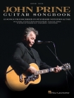 John Prine - Guitar Songbook: 15 Songs Transcribed in Standard Notation & Tab Cover Image