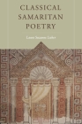 Classical Samaritan Poetry By Laura Suzanne Lieber Cover Image