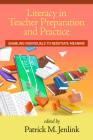 Literacy in Teacher Preparation and Practice: Enabling Individuals to Negotiate Meaning By Patrick M. Jenlink (Editor) Cover Image