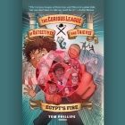 The Curious League of Detectives and Thieves 1: Egypt's Fire By Tom Phillips, James Fouhey (Read by) Cover Image