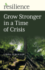Grow Stronger in a Time of Crisis By Linda Ferguson Cover Image