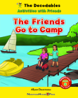 The Friends Go to Camp By Allyson Desormeaux Cover Image