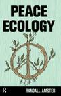 Peace Ecology By Randall Amster Cover Image