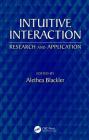 Intuitive Interaction: Research and Application By Alethea Blackler (Editor) Cover Image