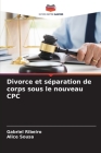 Divorce et séparation de corps sous le nouveau CPC Cover Image
