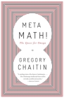 Meta Math!: The Quest for Omega By Gregory Chaitin Cover Image