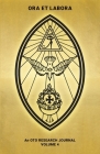 Ora et Labora: An OTO Research Journal: Volume IV By Brendan Walls (Editor) Cover Image