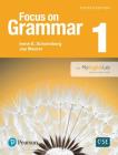 Focus on Grammar 1 with Myenglishlab By Irene Schoenberg, Jay Maurer Cover Image