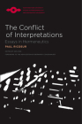 The Conflict of Interpretations: Essays in Hermeneutics (Studies in Phenomenology and Existential Philosophy) Cover Image