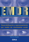EMDR (Eye Movement Desensitization and Reprocessing) (Desensibilización y reprocesamiento por medio de movimiento ocular) By Francine Shapiro Cover Image
