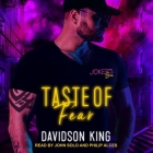 Taste of Fear By Davidson King, John Solo (Read by), Philip Alces (Read by) Cover Image