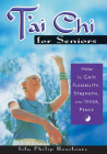T'ai Chi for Seniors: How to Gain Flexibility, Strength, and Inner Peace Cover Image