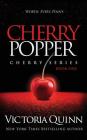 Cherry Popper By Victoria Quinn Cover Image