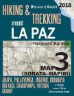 Hiking & Trekking around La Paz Bolivia Map 3 (Sorata-Mapiri) Arapa, Pallayunga, Ingenio, Quiabaya, Rio Kaka, Charopampa, Yaycura, Guanay Topographic Cover Image