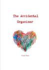 The Accidental Organizer By Wendy Davie Cover Image